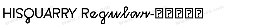 HISQUARRY Regular字体转换